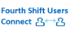 Fourth Shift Users Connect